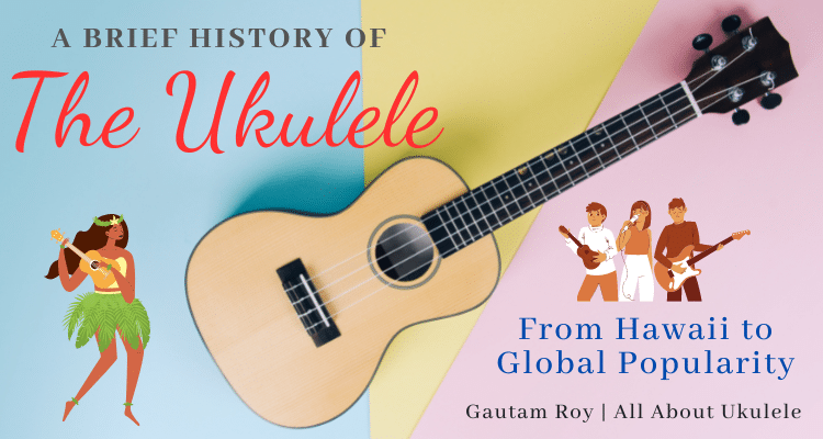 History of the Ukulele