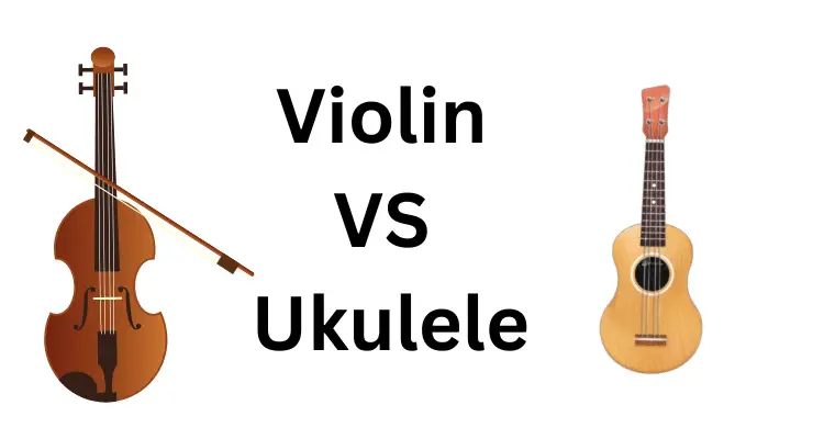 Violin Vs Ukulele