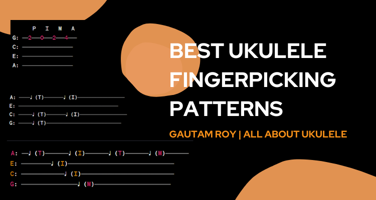 Best Ukulele Fingerpicking Patterns